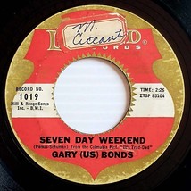 Gary U. S. Bonds - Seven Day Weekend / Gettin&#39; A Groove [7&quot; 45 rpm Single] - £2.76 GBP