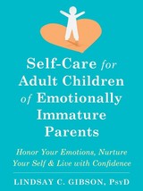 Self-Care for Adult Children by Lindsay C. Gibson   ISBN - 978-1684039821 - £30.55 GBP