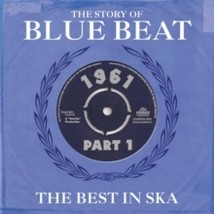 Story Of Blue Beat The Best In Ska 1961 - Cd - £15.25 GBP