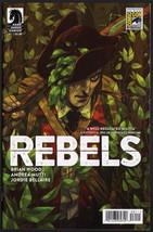 San Diego Comic Con SDCC Exclusive Dark Horse REBELS #1 Variant Cover - £13.63 GBP