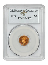 1872 G$1 PCGS MS65 ex: D.L. Hansen - $8,535.03