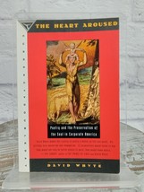 The Heart Aroused Poetry and the Preservation of the Soul David Whyte 19... - £9.12 GBP