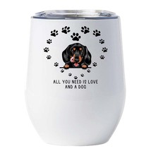 Funny Dachshund Dogs Pet Tumbler 12oz All You Need Is Love &amp; A Dog Wine Cup Gift - £18.11 GBP