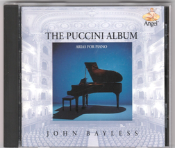 The Puccini Album: Arias for Piano - Audio Music CD By John Bayless Scratch Free - £6.39 GBP
