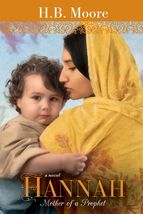Hannah: Mother of a Prophet (Women of the Covenant) [Paperback] H.B. Moore - €8,39 EUR