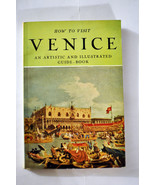 How to Visit Venice: An Artistic and Illustrated Guidebook (Milan, 1958) - €4,94 EUR