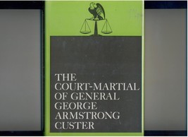 Lawrence FroatFrost Court-Martial of Gen. George A. Custer 1968 1st hb/dj - £18.08 GBP