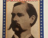 Wyatt Earp Americana Trading Card Starline #13 - $1.97