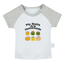 Babies My Rolls Are Homemade Funny T-shirts Newborn Baby Graphic Tees Kids Tops - £7.88 GBP+