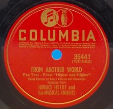 Horace Heidt w/ Larry Cotton &amp; Le Ahn Sisters 78 From Another World EE- SH1F - £5.43 GBP