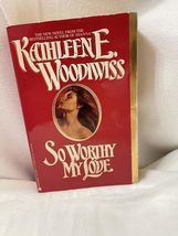 So Worthy My Love Woodiwiss, Kathleen E. - £2.31 GBP