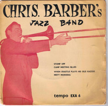 Chris Barber&#39;s Jazz Band 45 rpm Stomp Off Camp Meeting Blues Misty Morning - £3.86 GBP