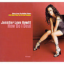 Jennifer Love Hewitt (How Do I Deal) - £3.18 GBP