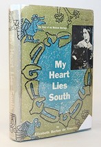 My Heart Lies South [Hardcover] Elizabeth Bolton de Trevino - £19.45 GBP