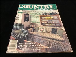 Country Decorating Ideas Magazine Spring 1984 100&#39;s of Fresh As Spring Ways - £7.72 GBP