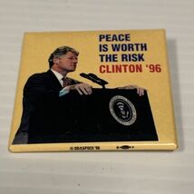 1996 Peace Is Worth The Risk Presidential Election Button Pin Campaign KG - $7.91