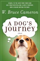 A DOG&#39;S JOURNEY (A Dog&#39;s Purpose, 2) [Paperback] Cameron, W. Bruce - $10.84