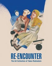 Re-encounter: the art collection of yakov rubinstein - £31.17 GBP