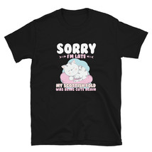 Cat Lover Shirt Sorry Im Late My Scottish Fold Being Cute Again T-shirt - £15.97 GBP