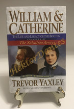 William &amp; Catherine: The Life and Legacy of the Booth by Trevor Yaxley (2003, HC - £10.29 GBP