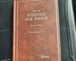 LAW OF EVIDENCE FOR POLICE (CRIMINAL JUSTICE SERIES) By Irving J. Klein ... - £12.65 GBP