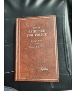 LAW OF EVIDENCE FOR POLICE (CRIMINAL JUSTICE SERIES) By Irving J. Klein ... - $15.83
