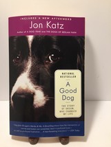 A Good Dog : The Story of Orson, Who Changed My Life by Jon Katz (2007, Perfect) - £2.92 GBP
