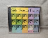 Sœur Rosette Tharpe - Jamais seule (CD, Acrobat Music) Nouveau AC-5147-2 - $14.07