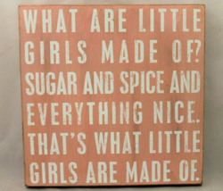 Wood Sign Pink &amp; White &quot;What Are Little Girls Made Of?&quot; Wall Art 14&quot; X 14&quot; - £16.13 GBP