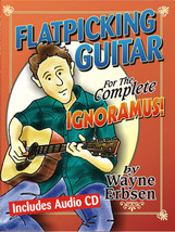 Flatpicking Guitar For The Complete Ignoramous/Book w/CD Set - £14.61 GBP