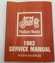 Original 1983 GM Fisher Body Service Manual B C D E G K Chevrolet Pontia... - $21.80