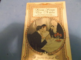 Sawtay Book of Recipes &amp; Reasons &quot;From Soup To Nuts&quot; copyright 1916 - $25.00