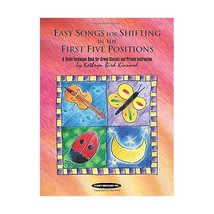 Easy Songs for Shifting in the First Five Positions: A Violin Technique Book for - £6.95 GBP