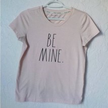 Rae Dunn Soft Pink T-Shirt &quot;BE MINE&quot; Print Short Sleeve Women size XS - £5.35 GBP