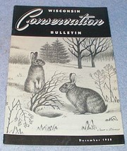 Wisconsin Conservation Bulletin December 1958 Hunting Fishing Wildlife - $5.95