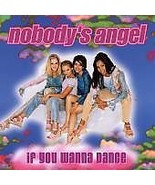 Nobody&#39;s Angel (If You Wanna Dance) CD Single - £3.16 GBP