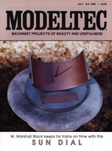 MODELTEC Magazine July 1990 Railroading Machinist Projects Sun Dial Project - $9.89