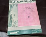 Vtg Let Me Call You Sweetheart Beth Slater Whitson Leo Friedman 1910 She... - $14.85