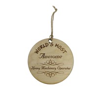 Worlds most Awesome Heavy Machinery Operator - Ornament - £10.92 GBP