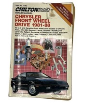 Chilton's Repair Manual Chrysler Front Wheel Drive 1981-88 #7163 Paperback Book - $10.36