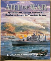 Art of War: Eyewitness U.S. Combat Art from the Revolution through the Twentieth - £4.38 GBP