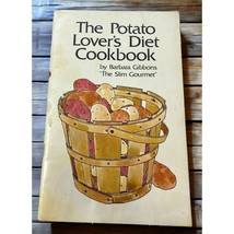 The Potato Lovers Diet Cookbook Slim Gourmet Recipes Barbara Gibbons 1973 - £6.25 GBP