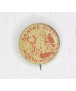 Vintage Souvenir Santa&#39;s Guest North Pole, N.Y. Button Pin Jewelry - £6.99 GBP