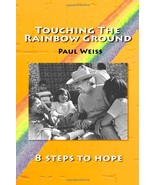 Touching The Rainbow Ground Weiss, Paul - $335.47 MXN