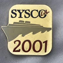 SYSCO Cruise 2001 Vintage Pin - $12.95