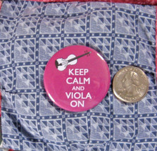 &quot;Keep Calm And Viola On&quot; Button/Pink/New - £3.18 GBP