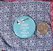 &quot;Keep Calm And Viola On&quot; Button/Light Blue/New - £3.18 GBP