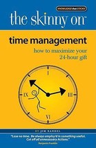 Time Management: How to Maximize Your 24-Hour Gift by Jim Randel - Good - £7.17 GBP