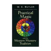 Practical Magic and the Western Mystery Tradition: A Collection of Previously Un - $16.00