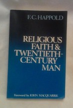 Religious Faith and Twentieth-Century Man Happold, Frederick Crossfield - $10.88